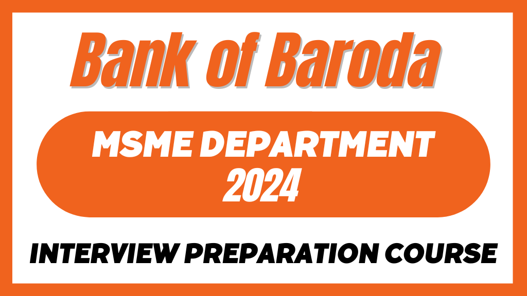 BOB MSME Department Interview Preparation Course 2024